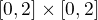 $[0,2] \times [0,2]$
