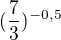 $(\frac73)^{-0,5}$