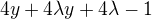 $4y+4\lambda y+4\lambda -1$