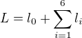 $L=l_0+\sum_{i=1}^6l_i$