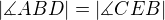 $|\measuredangle ABD |=|\measuredangle CEB | $