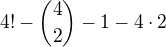 $4!-{4\choose2}-1-4\cdot2$