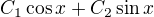 $C_{1}\cos x + C_{2}\sin x$
