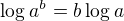 $\log_{}a^{b}=b\log_{}a$