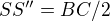 $SS''=BC/2$