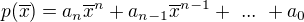$p(\overline{x}) = a_n\overline{x}^n + a_{n-1}\overline{x}^{n-1} + ~...~ + a_0$