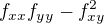 $f_{xx}f_{yy}-f^2_{xy}$
