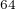 $^{64}$