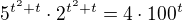 $5^{t^2+t}\cdot2^{t^2+t}=4\cdot100^t$