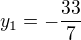 $y_1=-\frac{33}{7}$