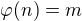 $\varphi (n)=m$