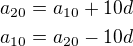 $a_{20}=a_{10}+10d\\a_{10}=a_{20}-10d$