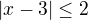 $|x-3|\le 2$