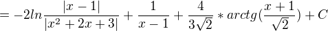 $=-2ln\frac{|x-1|}{|x^{2}+2x+3|}+\frac{1}{x-1}+\frac{4}{3\sqrt{2}}*arctg (\frac{x+1}{\sqrt{2}}) +C$