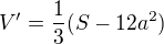 $V'=\frac{1}{3}(S-12a^{2})$
