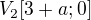 $V_2[3+a; 0]$