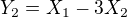 $Y_{2}=X_{1}-3X_{2}$