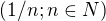 $(1/n ; n \in N)$