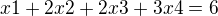 ${x1+2x2+2x3+3x4 = 6}$