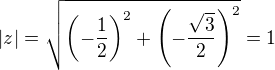 $|z|=\sqrt{\left(-\frac12\right)^2+\left(-\frac{\sqrt3}{2}\right)^2}=1$