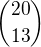 ${20\choose 13}$