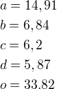 kopírovat do textarea $a=14,91\nlb=6,84\nlc=6,2\nld=5,87\nlo=33.82$
