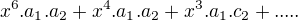 $x^6.a_1.a_2+x^4.a_1.a_2+x^3.a_1.c_2+.....$