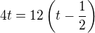 $4t=12\left(t-\frac 12\right)$