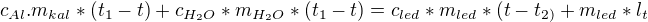 $c_{Al}.m_{kal}*(t_{1}-t)+c_{H_{2}O}*m_{H_{2}O}*(t_{1}-t)=c_{led}*m_{led}*(t-t_{2)}+m_{led}*l_{t}$