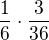 $\frac{1}{6}\cdot \frac{3}{36}$