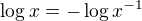 $\log x = -\log x^{-1}$