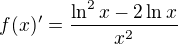 $f(x)'=\frac{\ln ^2x-2\ln x}{x^2}$