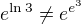 $e^{\ln{3}}\neq e^{e^{3}}$