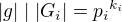 $|g| \mid |G_i|={p_i}^{k_i}$