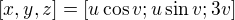 $[x,y,z]=[u\cos v;u\sin v;3v]$