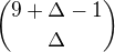 ${9+\Delta -1 \choose \Delta}$