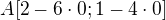 $A[2-6\cdot0; 1-4\cdot0]$