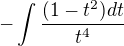 $-\int \frac {(1-t^2) dt}{t^4}$