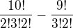 $\frac{10!}{2!3!2!}-\frac{9!}{3!2!}$
