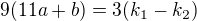 $9(11a+b)=3(k_1-k_2)$