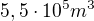 $5,5\cdot 10^{5 }m^{3}$