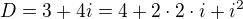 $D=3+4i=4+2\cdot2\cdot i+i^2$