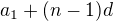 kopírovat do textarea $a_{1}+(n-1)d$
