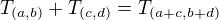 $T_{(a,b)}+T_{(c,d)}=T_{(a+c,b+d)}$