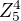 $Z^{4}_{5}$