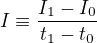 $I\equiv \frac{I_1-I_0}{t_1-t_0}$