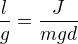 $\frac{l}{g}=\frac{J}{mgd}$