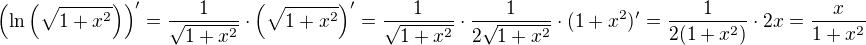 $\( \ln \( \sqrt{1+x^2} \) \)' = \frac{1}{\sqrt{1+x^2}} \cdot \(\sqrt{1+x^2}\)' = \frac{1}{\sqrt{1+x^2}} \cdot \frac{1}{2\sqrt{1+x^2}} \cdot (1+x^2)' = \frac{1}{2(1+x^2)} \cdot 2x = \frac{x}{1+x^2}$