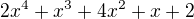 $2x^4 + x^3 + 4x^2 + x + 2$