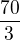 $\frac{70}{3}$